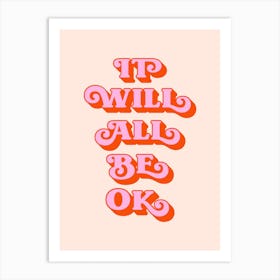 It Will All Be Okay (Peach and pink tone) Art Print