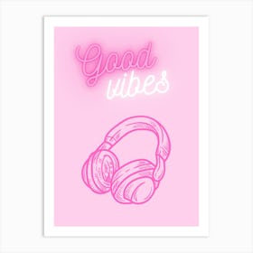 Good Vibes Pink Art Print