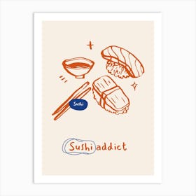 Sushi Addict Art Print