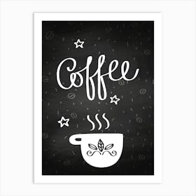 Coffee Cup On A Chalkboard - kitchen art, kitchen poster Art Print