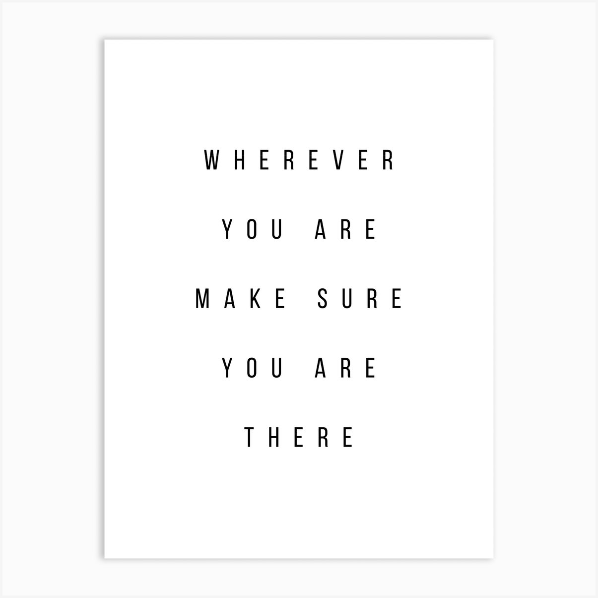 Image result for wherever you are be there
