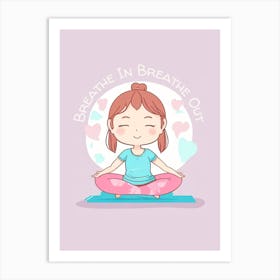Breathing Meditation Yoga Art Print