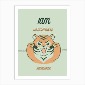 Tiger Iam Strong Self Affirmation Self Love Art Print