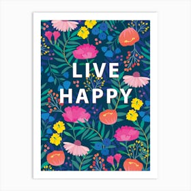 Live Happy Art Print