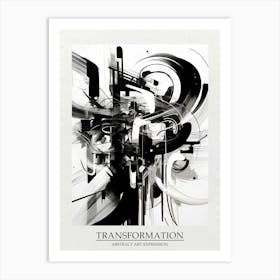 Transformation Abstract Black And White 1 Poster Art Print