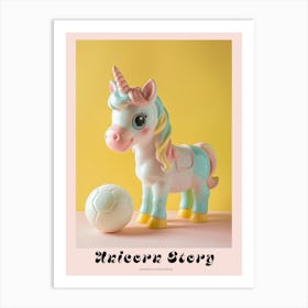 Pastel Toy Unicorn Playing Soccer 3 Poster Art Print