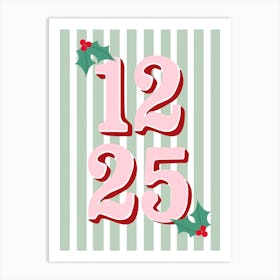 Christmas Date December 25th Holly Pink Red and Green Art Print