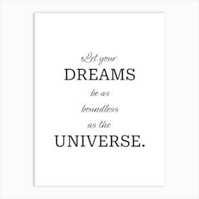 Dream Big Universe Quote Art Print