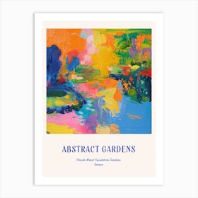 Colourful Gardens Claude Monet Foundation Gar Ae1183b0 49e4 4e57 B69f 2845acf12c61 Blue Poster Art Print