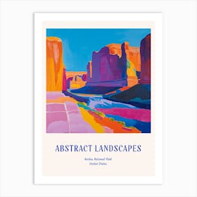Colourful Abstract Arches National Park Usa 2 Poster Blue Art Print