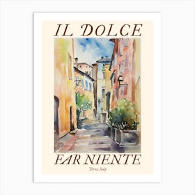 Il Dolce Far Niente Terni, Italy Watercolour Streets 1 Poster Art Print