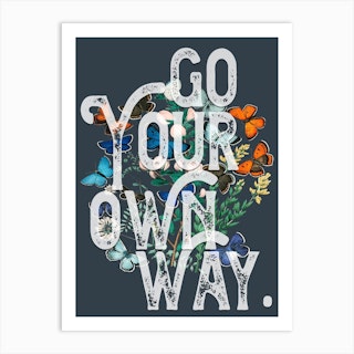 Go Your Own Way Lyrics Floral Art Print