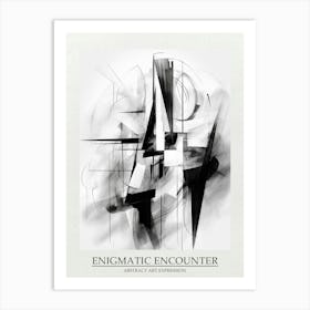 Enigmatic Encounter Abstract Black And White 6 Poster Art Print