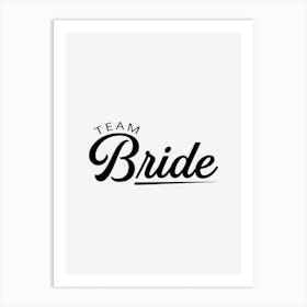 Team Bride Art Print