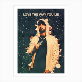 Love The Way You Lie eminem Art Print