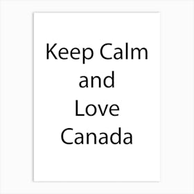 Canada Quote 10 Art Print