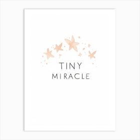 Tiny Miracle Art Print