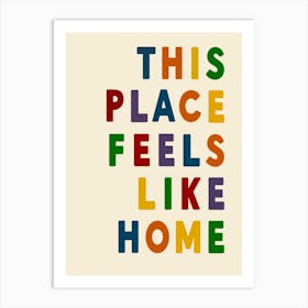 This Place Feels Like Home (colour) Art Print
