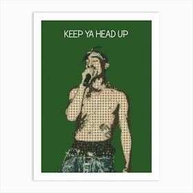 Keep Ya Head Up Tupac Shakur Art Print