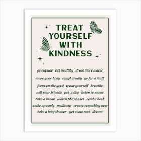 treat yourself with kindness Art Print