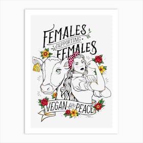Females Supporting Females Vegan 1 Art Print
