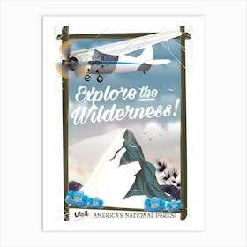 Explore The Wilderness Art Print