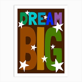 Dream Big Neutrals Art Print