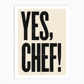 Yes, Chef! Bold Minimal Bear Typographic Poster Neutral Art Print