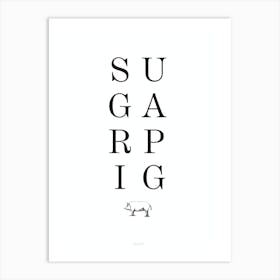 Sugarpig by emerybloom Art Print