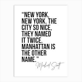 New York New York The City So Nice They Named It Twice Art Print