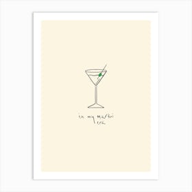 In My Martini Era Print Art Print