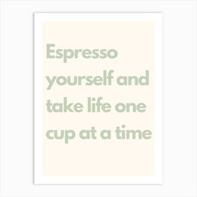 Espresso One Cup At A Time Sage Kitchen Typography Art Print