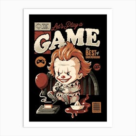 Let's Play a Game - Dark Evil Horror Movie Sarcasm Gamer Gift Art Print