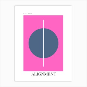 10 Alignment - Bright Pink Art Print