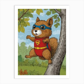 Super Squirrel 6 Art Print