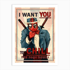 Deadpool I Want You To Chill Funny Marvel Art Print