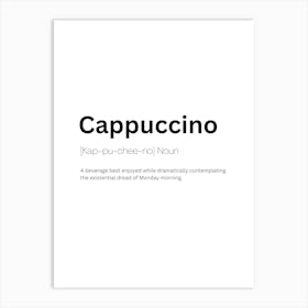 Cappuccino Definition Meaning Art Print