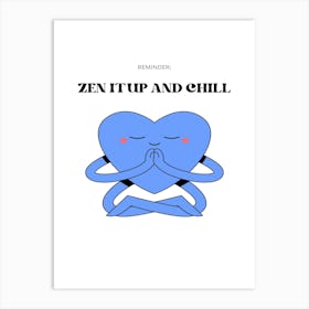 Zen Up And Chill Poster