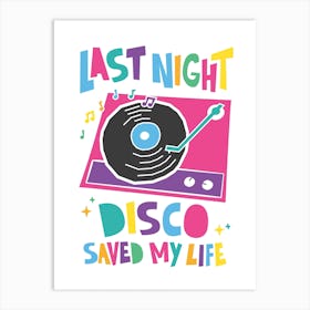 Disco Saved My Life Art Print