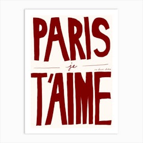 Paris Je T'aime Print Art Print