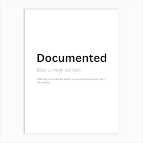 Documented Definition Meaning 1 Art Print