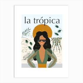 La Tropica Art Print