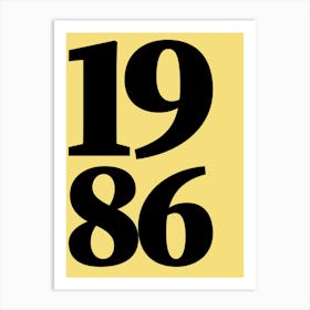 1986 Typography Date Year Word Art Print