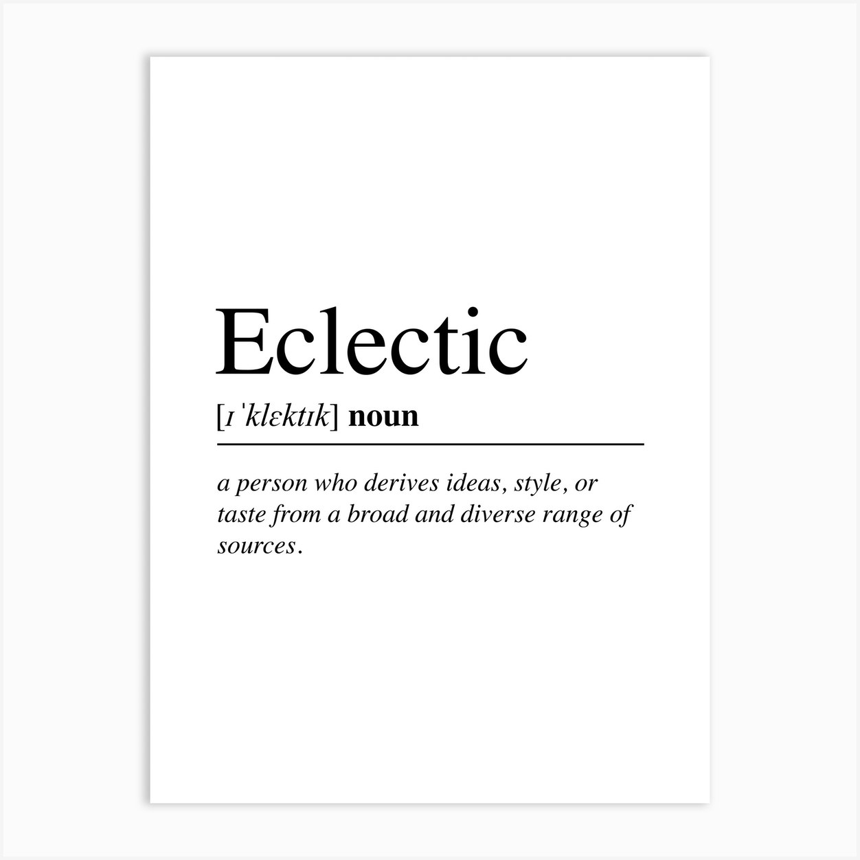 Eclectic Definition Art Print by Mambo Fy