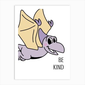 Be Kind Dinosaur Art Print