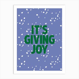 It'S Giving Joy 3 Art Print