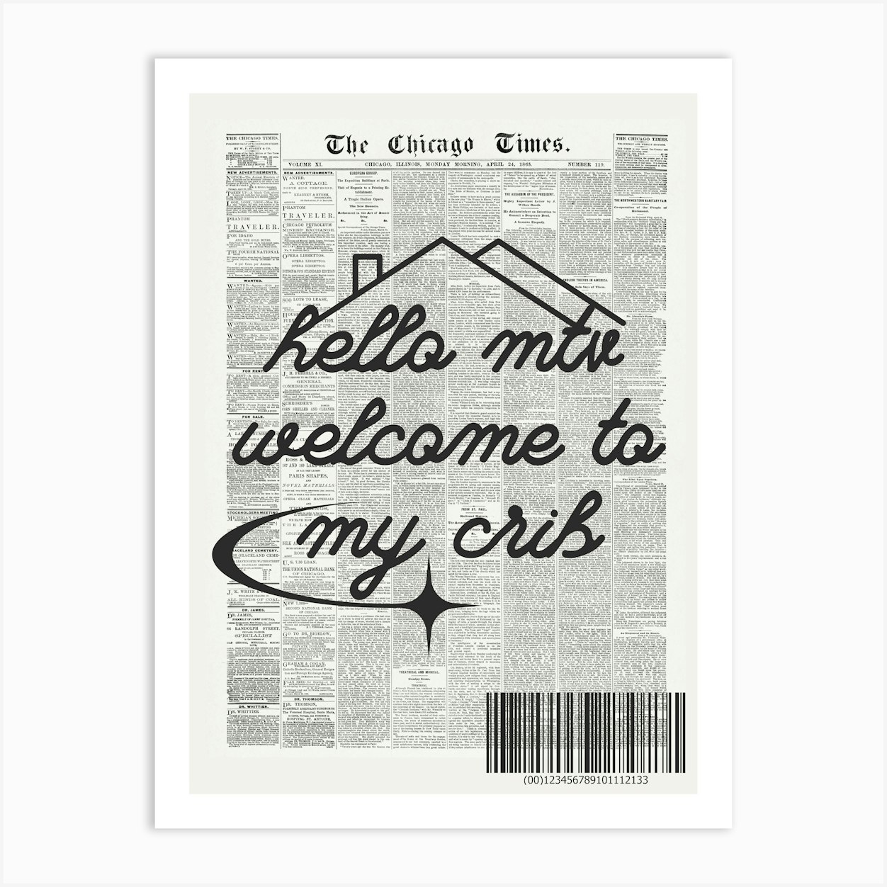 Hi MTV Welcome to My Crib Newspaper Art Print by September23rd