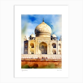 Taj Mahal, India 2 Watercolour Travel Poster Art Print