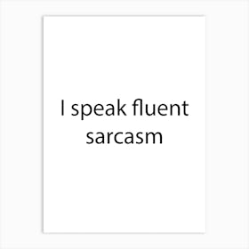 Funny Quote 22 Art Print