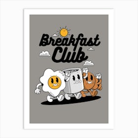 Breakfast Club 1 Art Print